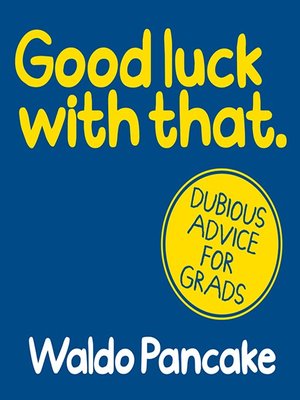 cover image of Good Luck with That